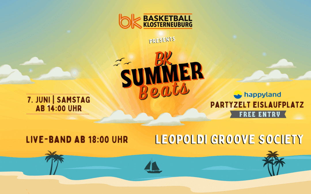 BK Summer Beats 2025 – Das Sommerfest für ganz Klosterneuburg